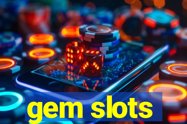 gem slots